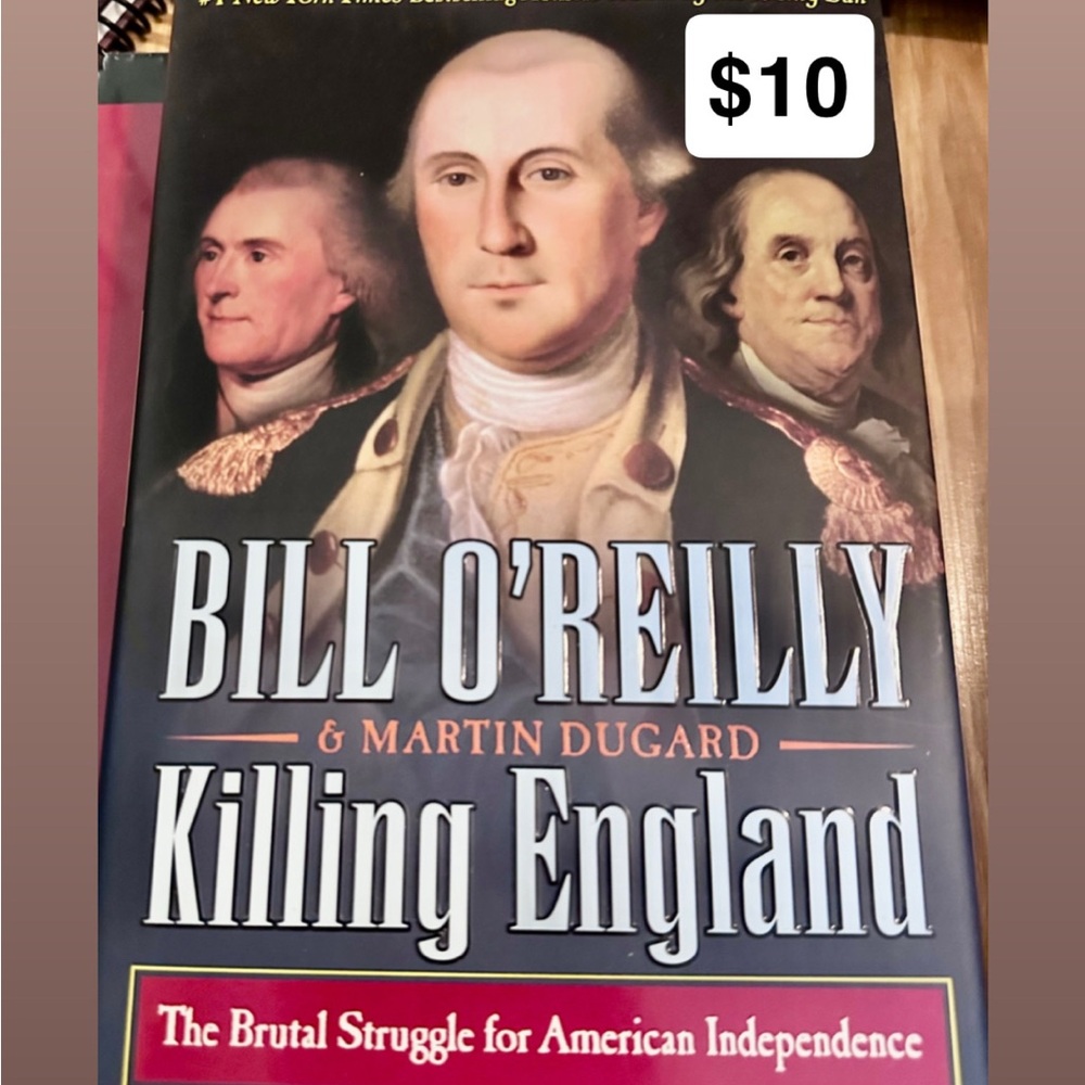 Killing England by Bill O'Reilly and Martin Dugard